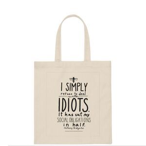 Anthony Bridgerton Idiots Quote Canvas Tote
